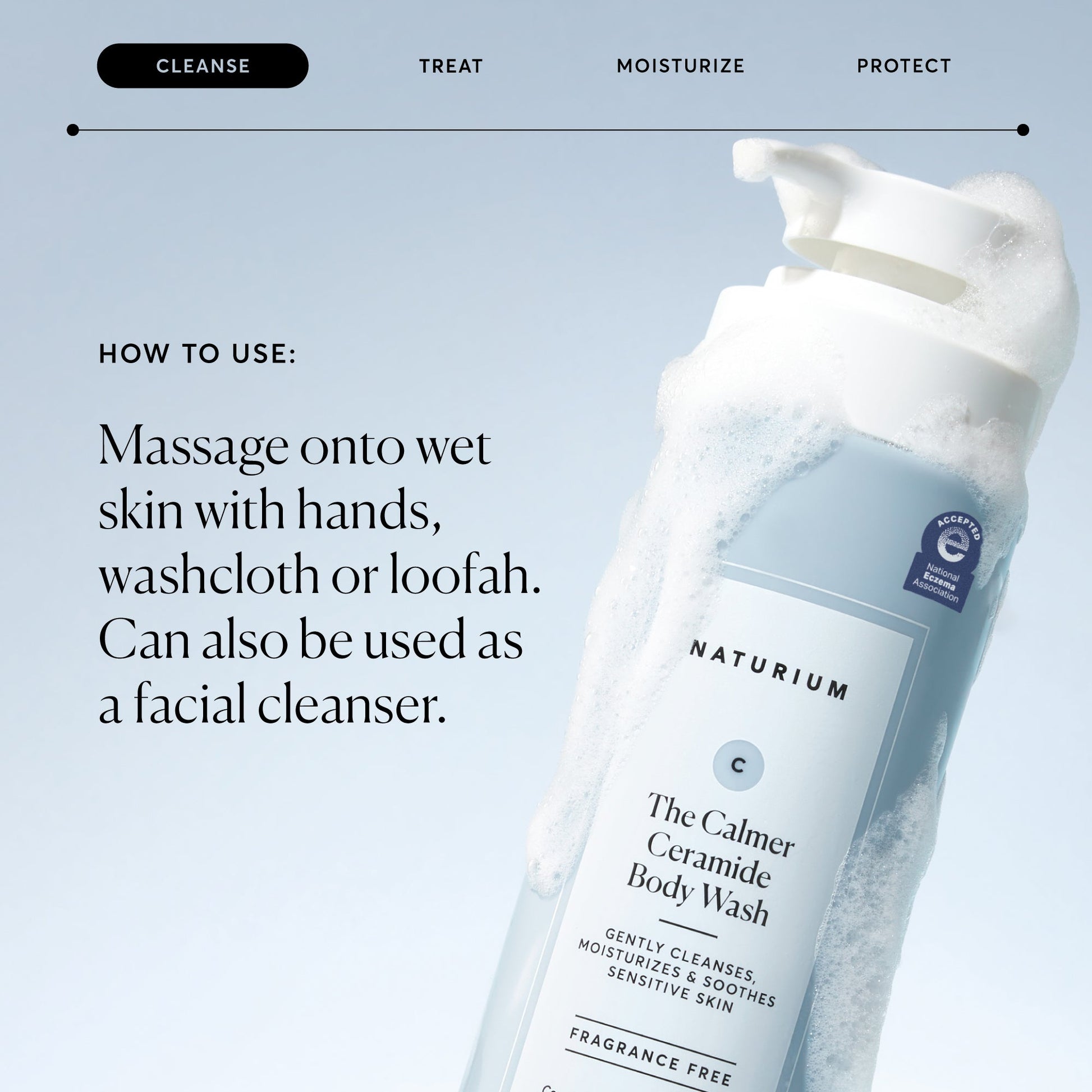 the-calmer-ceramide-body-wash-l4 NATR-40025-Alt-Image-The-Calmer-Ceramide-Body-Wash-04_473be386-102a-4b8d-acae-f11f38e14d29.jpg